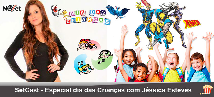 SetCast 03 – Especial dia das Crianças com Jéssica Esteves