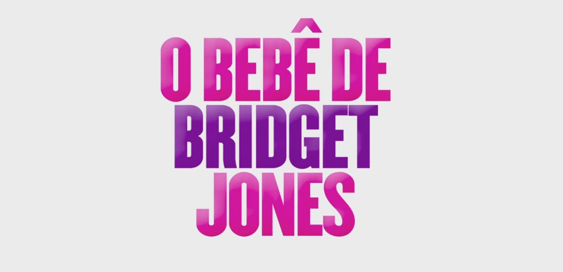 Divulgado o novo trailer do filme “O Bebê de Bridget Jones”