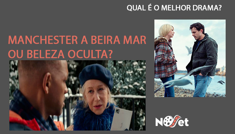 Qual é o Melhor Drama? Manchester A Beira Mar ou Beleza Oculta!