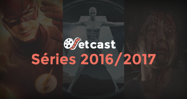 SetCast 82 – Papo sobre Séries 2016/2017!