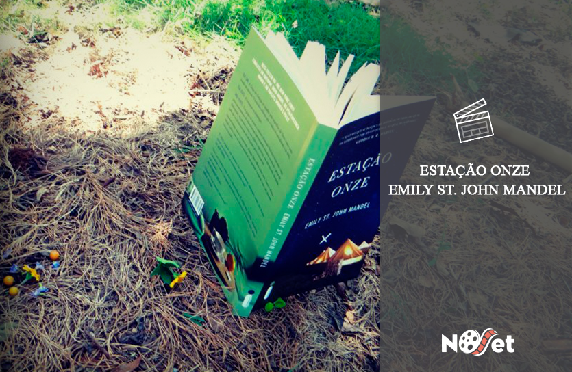 [Resenha] Estação Onze – Emily St. John Mandel