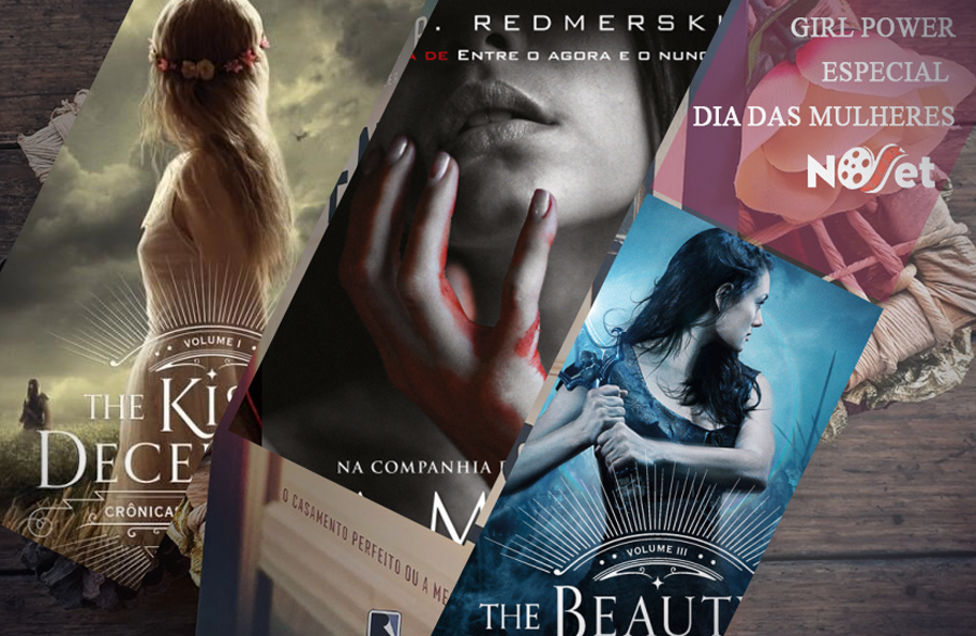 GIRL POWER – LIVROS QUE INSPIRAM | Especial Dia das Mulheres