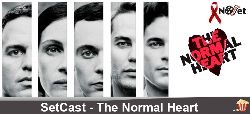SetCast 34 – The Normal Heart!