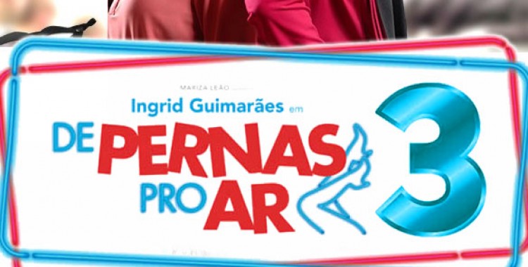 Iniciam as gravações de “De Pernas pro Ar 3”