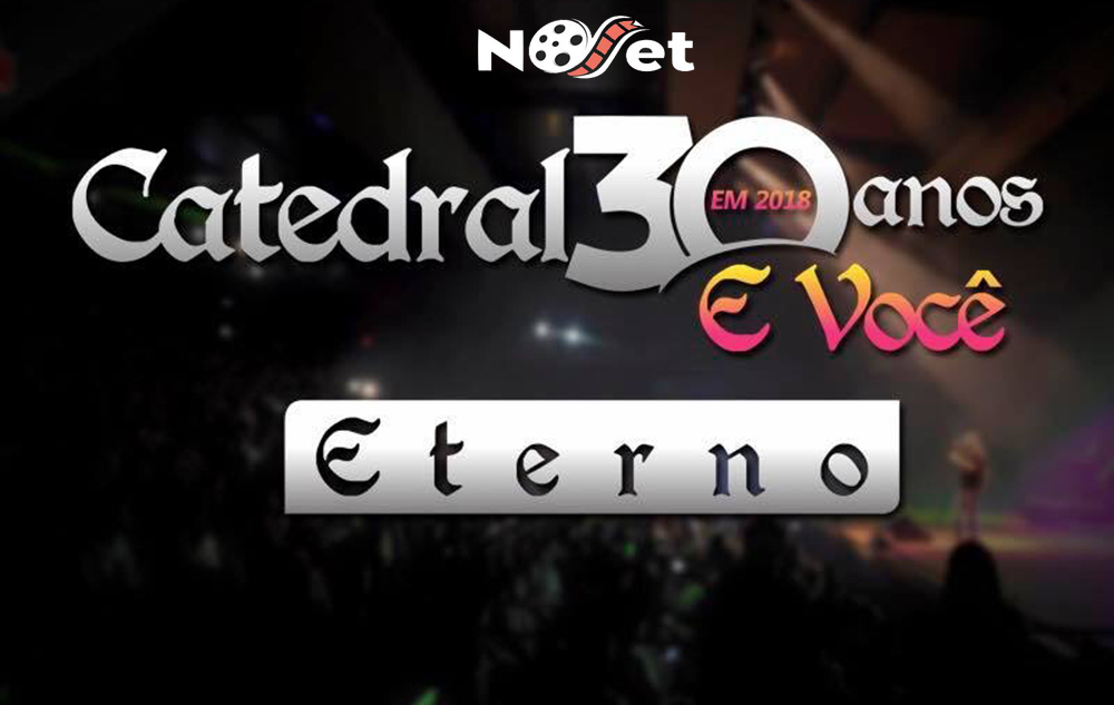 Catedral e Você – 30 anos com a gente.