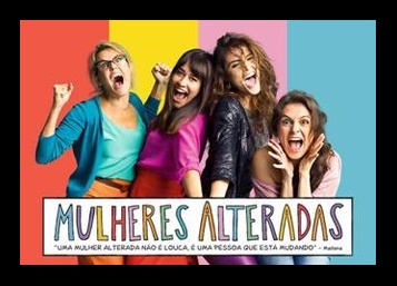 Momentos de Mudança – “Mulheres Alteradas”