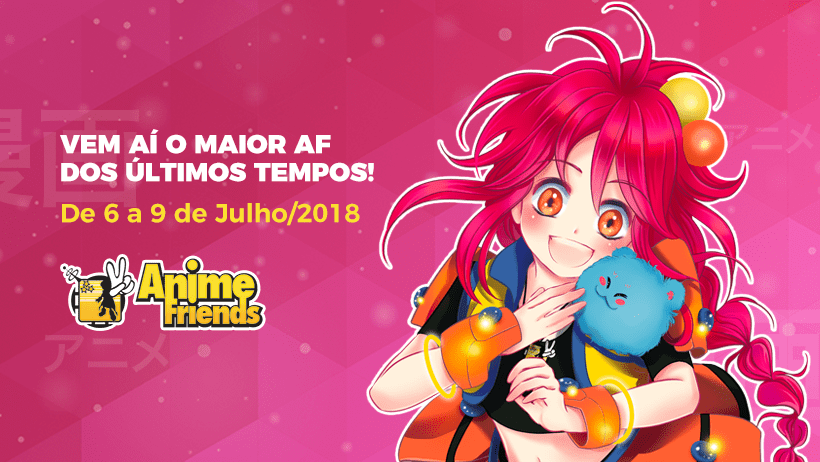 Anime Friends 2017/2018: Uma Aventura Cosplay.