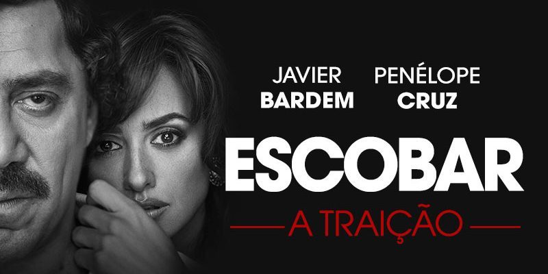 Crítica: Escobar – A Traição | Inspirado no livro “Amando Pablo, Odiando Escobar”
