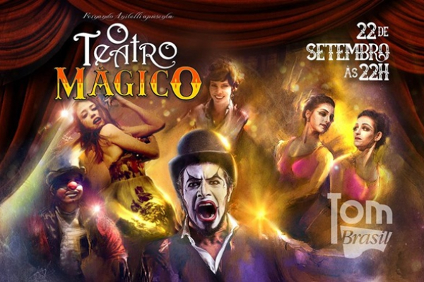 Tom Brasil apresenta: O Teatro Mágico
