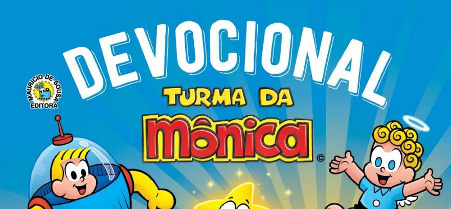Nova parceria de Maurício de Souza Produções resulta no “Devocional Turma da Mônica”, lançado no último dia 20 de outubro