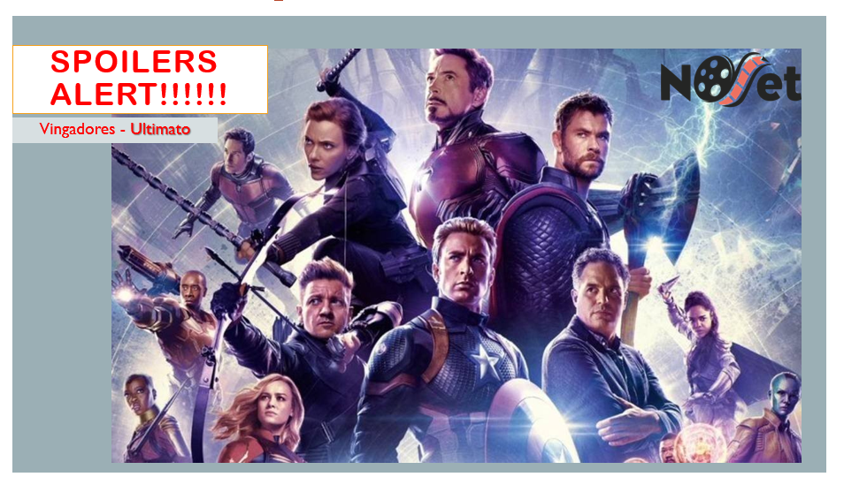 Spoilers Alert!!!!!!!!!!!!!! – “Vingadores – Ultimato”