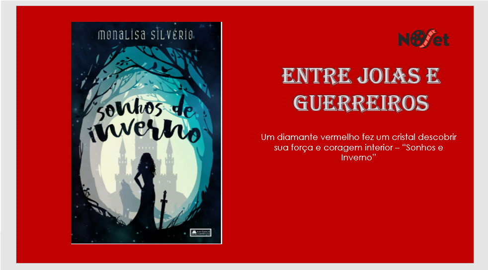 Entre Joias e Guerreiros – “Sonhos de Inverno”