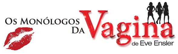 Prorrogado Os Monólogos da Vagina Teatro Gazeta
