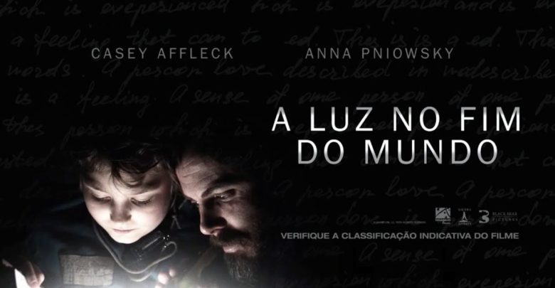 Vencedor do Oscar, Casey Affleck enfrenta mundo pós-apocalíptico em “A Luz no Fim do Mundo”