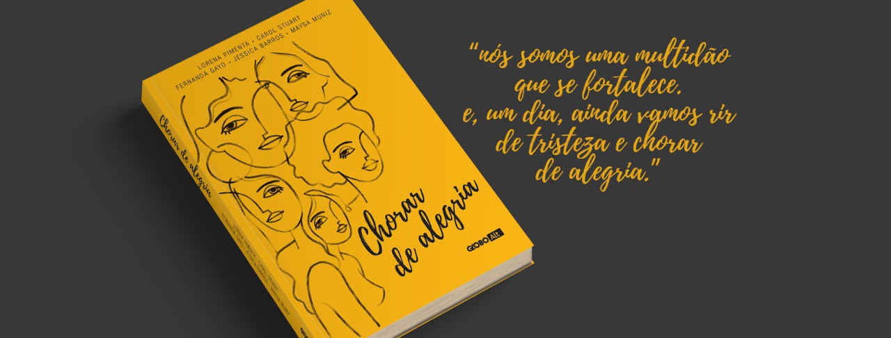 Quer ler o maravilhoso lançamento “Chorar de alegria”?