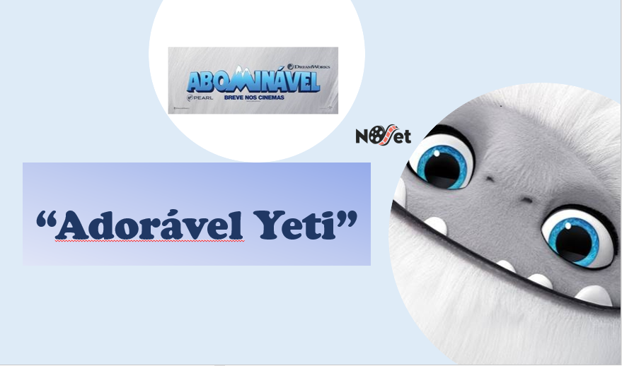 Adorável Yeti – “Abominável”