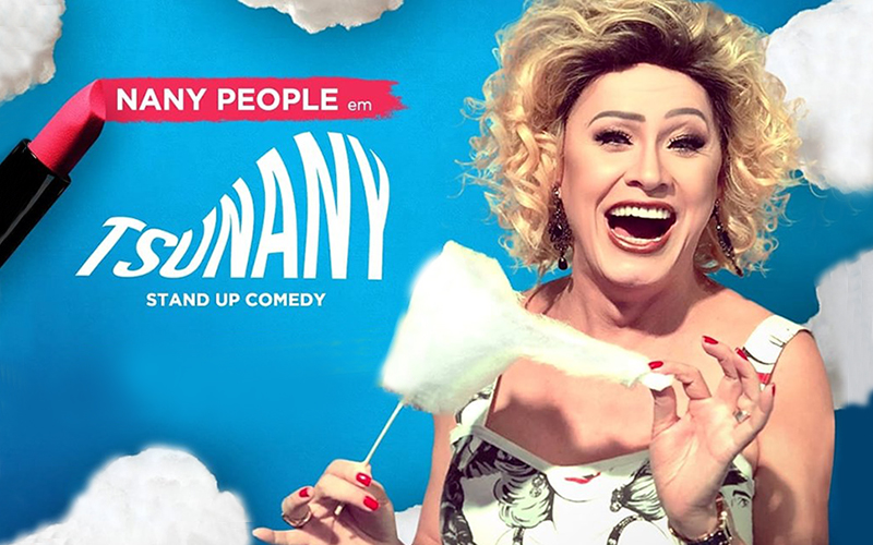Theatro Net Rio: Apresenta “TsuNANY”, um solo stand-up idealizado por Nany People.