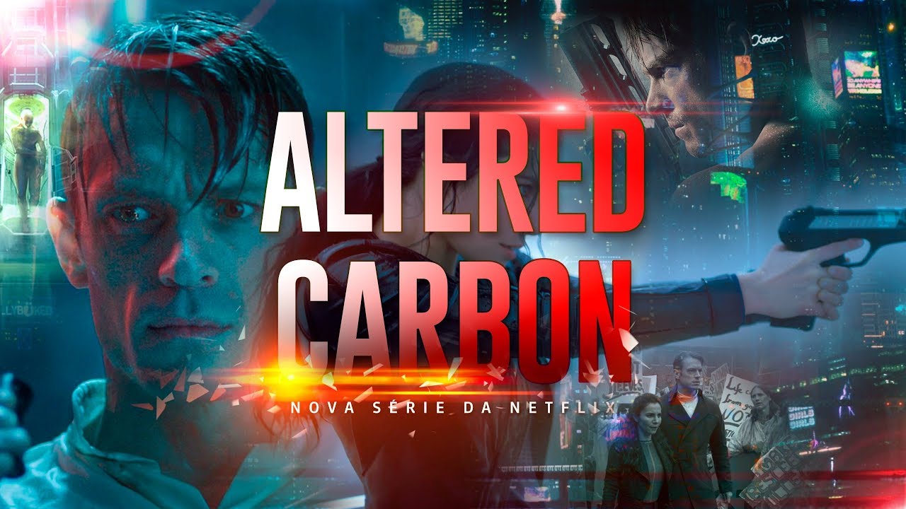 Altered Carbon – Primeira e Segunda Temporada na Netflix