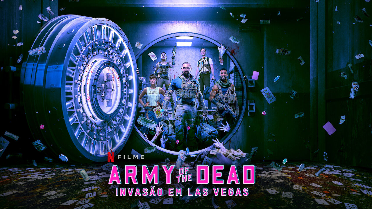 Army of the Dead: Invasão em Las Vegas (2021)