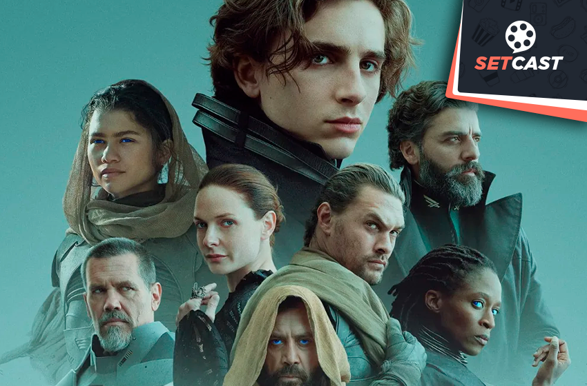SetCast 301 – Duna, experiência cinematográfica f0d#
