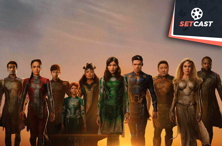 SetCast 303 – Eternos, filmão ou confusão?