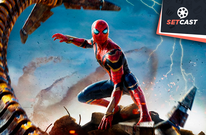 SetCast 306 – Homem-Aranha 3, haja coração…