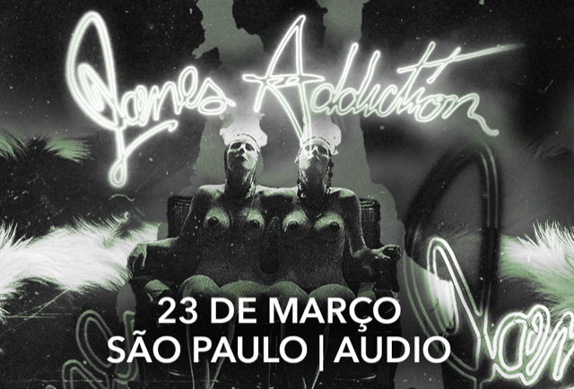 Jane’s Addiction anuncia show extra em São Paulo!