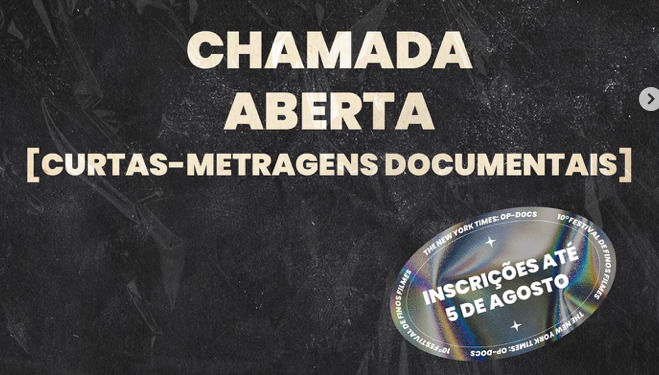 10º Festival de Finos Filmes e New York Times: Op Docs anunciam chamada aberta de curtas-metragens