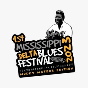 Mississipi Delta Blues Festival – Porto Alegre 19 a 22 de Outubro